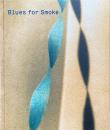 Blues for Smoke