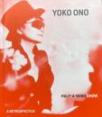 Yoko Ono: Half-a-Wind Show – A Retrospective