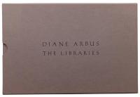 Diane Arbus The Libraries