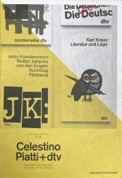 Celestino Piatti und dtv: Die Einheit des Programms The Unity of the Programme
