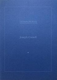 Joseph Cornell: Following the Time Between