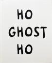 HO GHOST HO