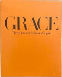 Grace Thirty Years of Fashion at Vogue 