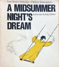 Peter Brook's Production of William Shakespeare's A Midsummer Night's Dream 