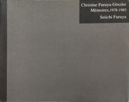 Christine Furuya-Gossler Memoires, 1978-1985