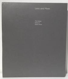Less and More　The Design Ethos of Dieter Rams 純粋なる形象 ディーター・ラムスの時代 機能主義デザイン再考