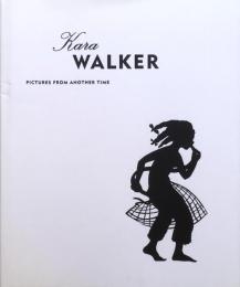 Kara Walker Pictures from Another Time