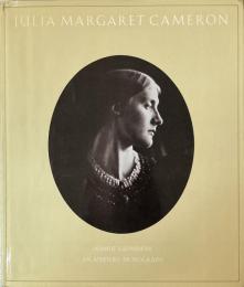 Julia Margaret Cameron Her Life and Photographic Work