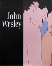 John Wesley: paintings: 1961-2000