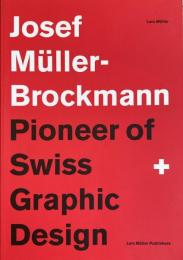 Josef Müller-Brockmann: Pioneer of Swiss Graphic Design