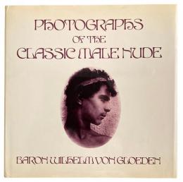 Photographs of the Classic Male Nude