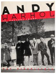 ANDY WARHOL:The Factory Years 1964-1967