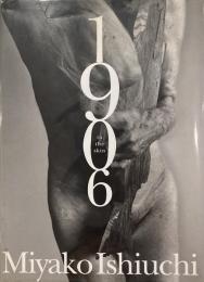 1906 to the skin