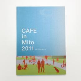 CAFE in Mito 2011 かかわりの色いろ