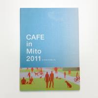 CAFE in Mito 2011 かかわりの色いろ