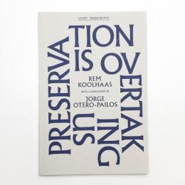 Preservation is Overtaking Us