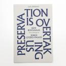 Preservation is Overtaking Us