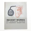 RECENT WORKS by Chatchai Puipia & Pinaree Sanpitak
