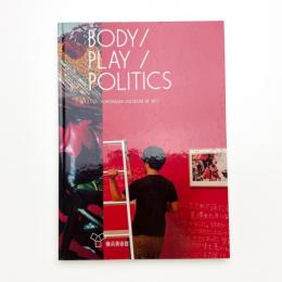 BODY/PLAY/POLITICS