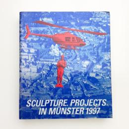 SCULPTURE PROJECTS IN MÜNSTER 1997