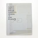 イリヤ&エミリア・カバコフ 私たちの場所はどこ?