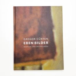 Gregor Cürten: Eben Bilder