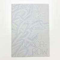 大山エンリコイサム スプレイ・ライク・ゼア・イズ・ノー・トゥモロー