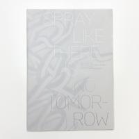 大山エンリコイサム スプレイ・ライク・ゼア・イズ・ノー・トゥモロー