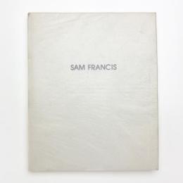 SAM FRANCIS: Monotype printsを中心にして