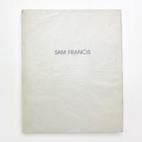 SAM FRANCIS: Monotype printsを中心にして