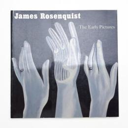 James Rosenquist: The Early Pictures