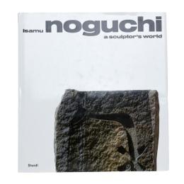 Isamu NOGUCHI: a sculptor's world