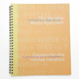 Permanence Through Change: The Variable Media Approach