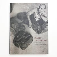 ISAMU NOGUCHI: Essays and Conversations
