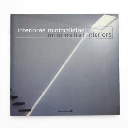 Interiores Minimalistas / Minimalist Interiors