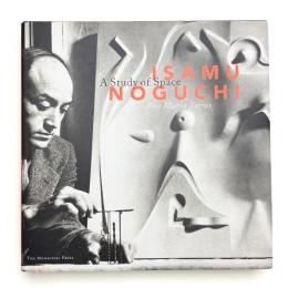 ISAMU NOGUCHI: A Study of Space