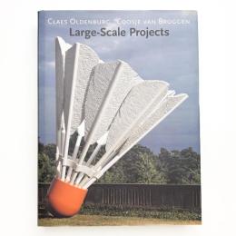 Large-scale projects: Claes Oldenburg, Coosje van Bruggen