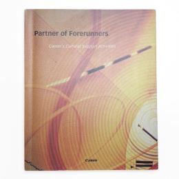 Partner of Forerunners Canon's Cultural Support Activities キャノンの文化支援プロジェクト 1991-2000
