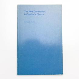 The New Generation: A Curator's Choice