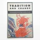 Tradition and Change: Contemporary Art of Asia and the Pacific