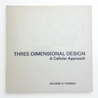 THREE-DIMENSIONAL DESIGN: A Cellular Approarch