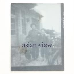 asian view エイジアン・ヴュー 躍動するアジア