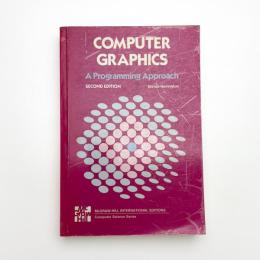 Computer Graphics: A Programming Approach