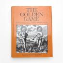 THE GOLDEN GAME: Alchemical Engravings of the Seventeenth Century