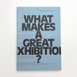 What Makes a Great Exhibition?