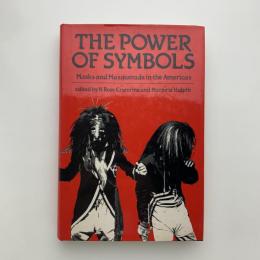 THE POWER OF SYMBOLS: Masks and Masquerade in the Americas