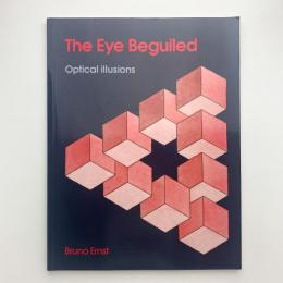The Eye Beguiled: Optical Illusions