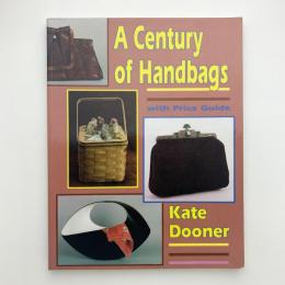 A Century of Handbags: With Price Guide