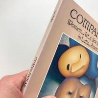COMPANERAS: Women, Art, & Social Change in Latin America