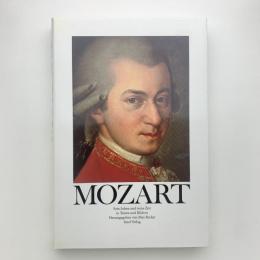 Mozart: Sein Leben und seine Zeit in Texten und Bildern